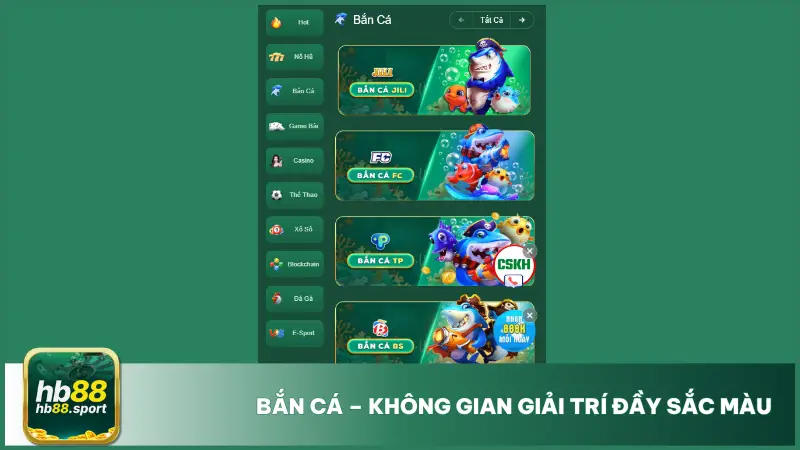 Sảnh bắn cá tại hb88 tích hợp game từ nhiều nhà phát triển hàng đầu