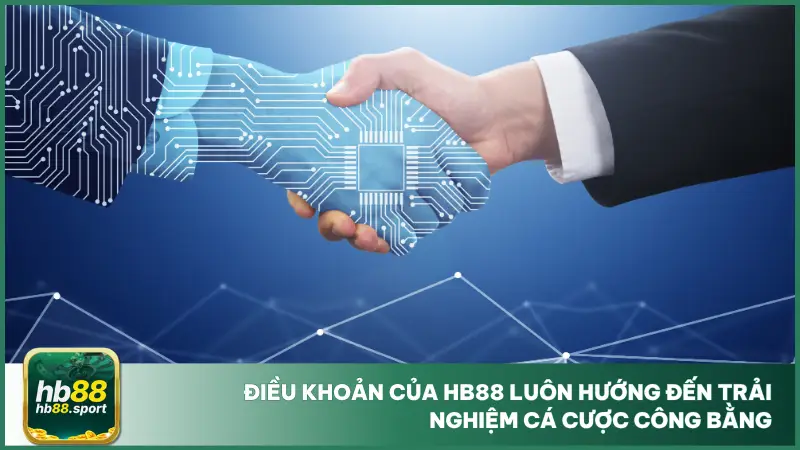 Điều Khoản Dịch Vụ 3 Điều khoản dịch vụ tại hb88 còn xây dựng trải nghiệm chơi game công bằng