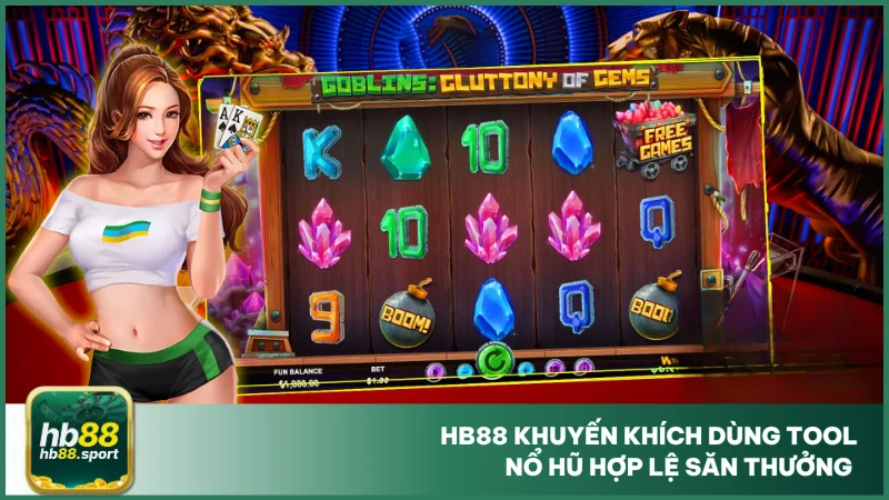 Tool Nổ Hũ 2025 Là Gì? Nên Sử Dụng Khi Chơi Tại Hb88? 2 Hb88 khuyến khích dùng tool nổ hũ hợp lệ săn thưởng minh bạch