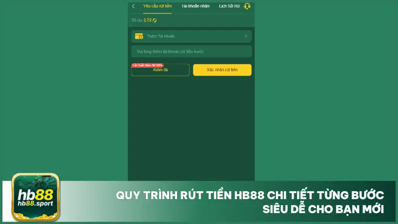 Rút Tiền HB88 2 Chỉ cần thao tác đúng theo các bước là có thể hoàn tất rút tiền chỉ trong 1 phút