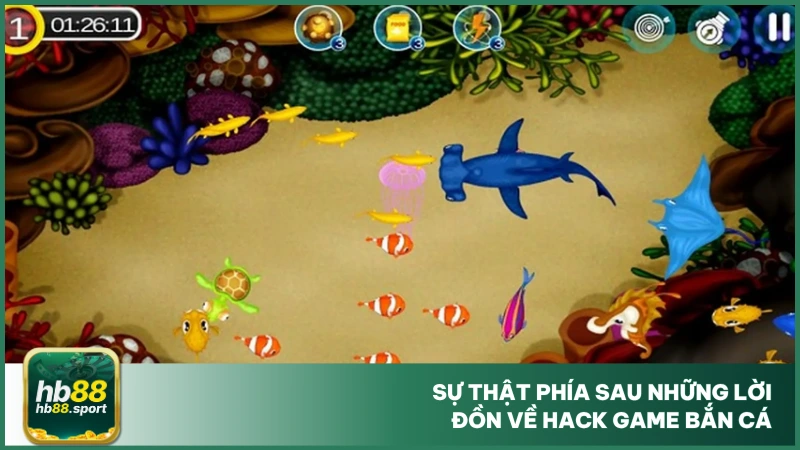 Hack Game Bắn Cá Là Gì? Có Nên Hack Bắn Cá Tại Hb88? 3 Sự thật phía sau những lời đồn về hack game bắn cá
